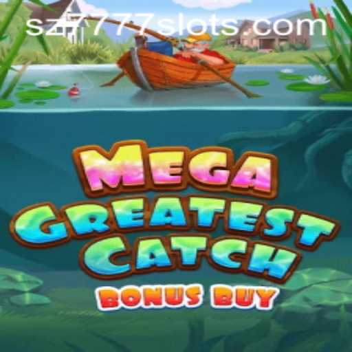 Experience the Thrill of MegaGreatestCatchBonusBuy: A Deep Dive into the Ultimate Fishing Adventure