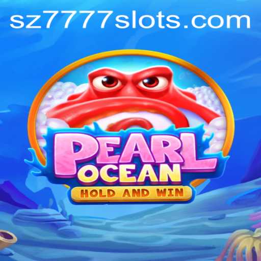 Explore the Enchanting World of PearlOcean through the Gateway of SZ7777